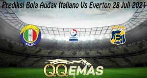 Prediksi Bola Audax Italiano Vs Everton 28 Juli 2021