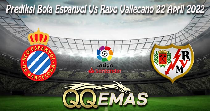 Prediksi Bola Espanyol Vs Vallecano 22 April 2022