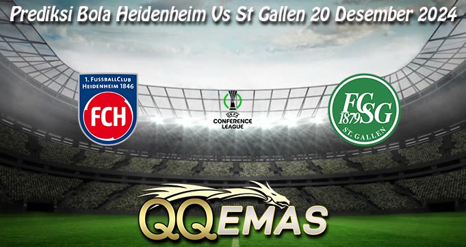 Prediksi Bola Heidenheim Vs St Gallen 20 Desember 2024