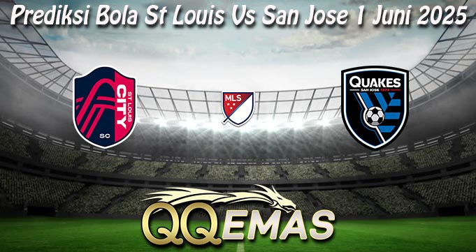 Prediksi Bola St Louis Vs San Jose 1 Juni 2025
