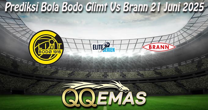 Prediksi Bola Bodo Glimt Vs Brann 21 Juni 2025