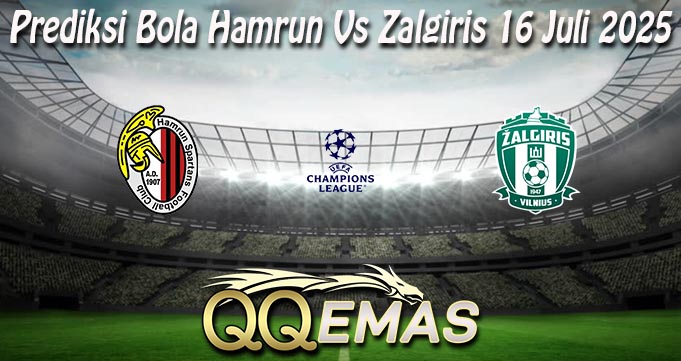 Prediksi Bola Hamrun Vs Zalgiris 16 Juli 2025