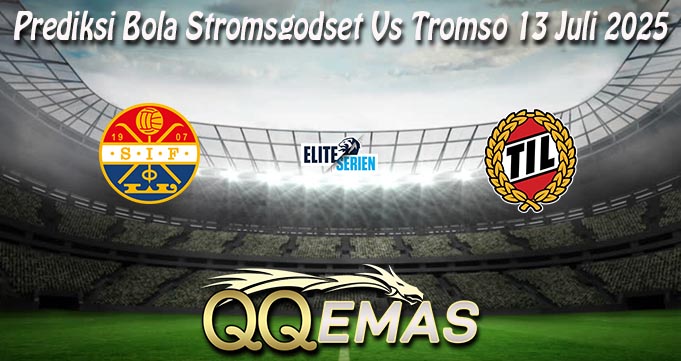 Prediksi Bola Stromsgodset Vs Tromso 13 Juli 2025